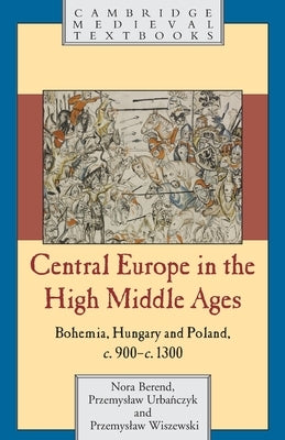 Paperback book titled "Central Europe in the High Middle Ages" by Cambridge University Press, showing a historical map on the cover.