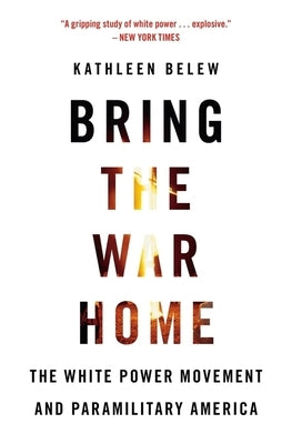 Paperback book titled "Bring the War Home" by Harvard University Press, featuring a cover with imagery related to white power movement.