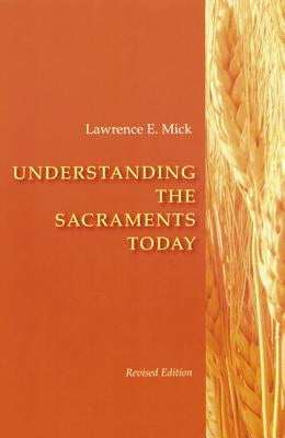 Understanding the Sacraments Today Paperback Liturgical Press