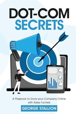 Dot-com Secrets Paperback Atom Services LLC