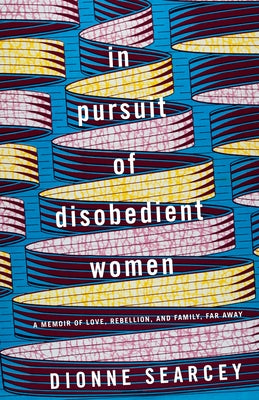 Paperback of "In Pursuit of Disobedient Women" memoir by Ballantine Books, featuring a cover with title and author details.