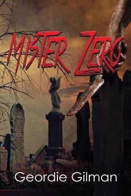 Mister Zero by Gilman, Geordie