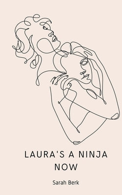 Laura's a Ninja Now Paperback Libresco Feeds Pvt. Ltd