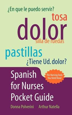Spanish for Nurses Pocket Guide Paperback Jones & Bartlett Publishers