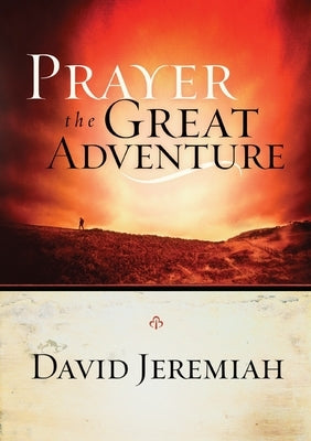 Prayer, the Great Adventure Paperback Multnomah Books
