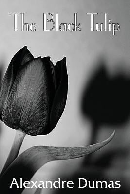 The Black Tulip Paperback Bottom of the Hill Publishing