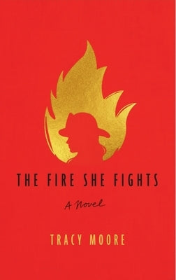 The Fire She Fights Paperback Wise Ink