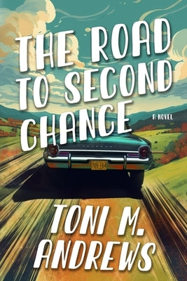 The Road To Second Chance Paperback Paper House