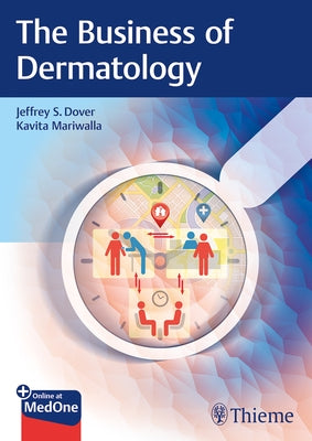 The Business of Dermatology Paperback Thieme Medical Publishers