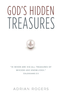 God's Hidden Treasures: All Wisdom and Knowledge Paperback Innovo Publishing LLC