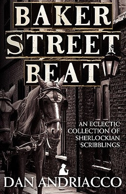 Baker Street Beat - An Eclectic Collection of Sherlockian Scribblings Paperback MX Publishing