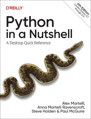 Python in a Nutshell: A Desktop Quick Reference Paperback O'Reilly Media