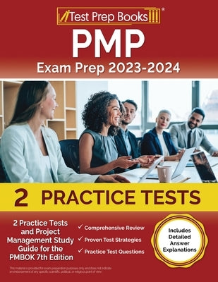 Paperback PMP Exam Prep 2023-2024 study guide by Test Prep Books with practice tests and detailed answer explanations for PMBOK 7th Edition