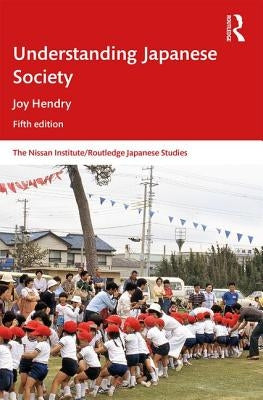 Understanding Japanese Society Paperback Routledge