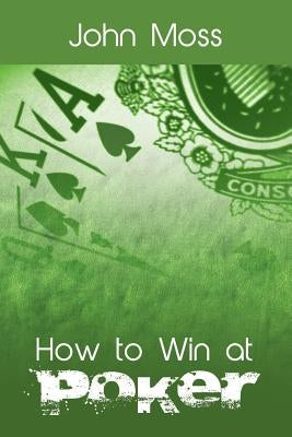 How to Win at Poker Paperback www.bnpublishing.com