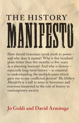 The History Manifesto Paperback Cambridge University Press
