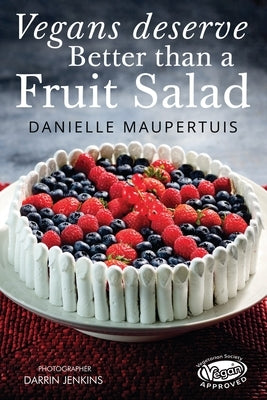Vegans Deserve Better Than A Fruit Salad Paperback Olympia Publishers