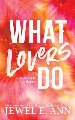 What Lovers Do Paperback Jewel E. Ann LLC