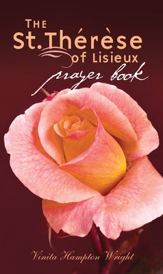 St. Therese of Lisieux Prayer Book Paraclete Press (MA)