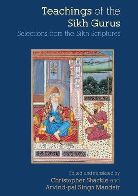 Teachings of the Sikh Gurus: Selections from the Sikh Scriptures Paperback Routledge