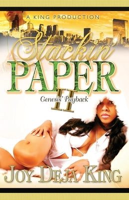 Stackin' Paper Part 2 Genesis' Payback Paperback King Productions
