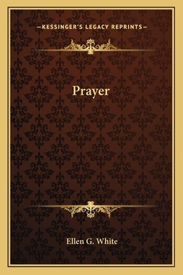 Prayer Paperback Kessinger Publishing
