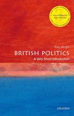British Politics: A Very Short Introduction Paperback Oxford University Press, USA