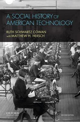 Paperback of A Social History of American Technology by Oxford University Press, USA, showing the book cover with text and design.