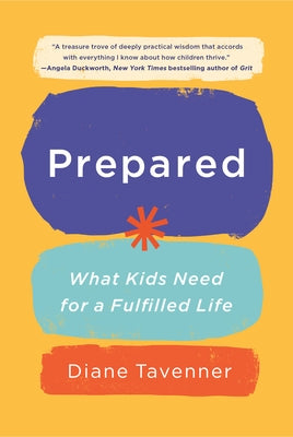 Prepared: What Kids Need for a Fulfilled Life Paperback Currency