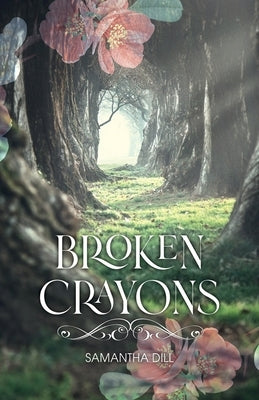 Broken Crayons Paperback Dorrance Publishing Co.