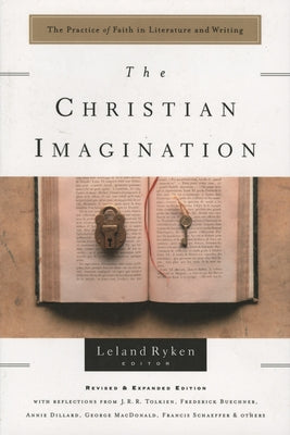 The Christian Imagination: The Practice of Faith in Literature and Writing Paperback Shaw Books