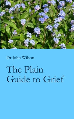 The Plain Guide to Grief Paperback Book ISBN UK
