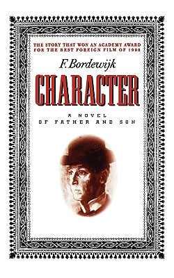 Character: A Novel of Father and Son Paperback Ivan R. Dee Publisher
