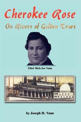 Cherokee Rose: On Rivers of Golden Tears Paperback 1st Book Library