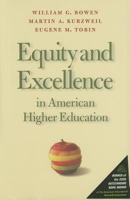 Equity and Excellence in American Higher Education Paperback University of Virginia Press