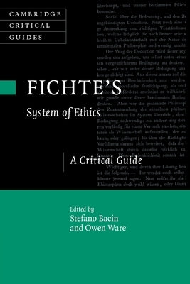 Fichte's System of Ethics Paperback Cambridge University Press
