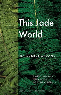 This Jade World University of Nebraska Press