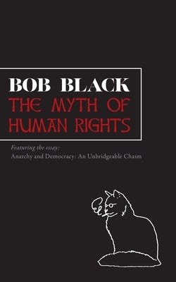 The Myth of Human Rights Paperback Nine-Banded Books