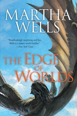 The Edge of Worlds: Volume Four of the Books of the Raksura Night Shade Books