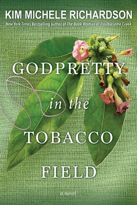 Godpretty in the Tobacco Field Kensington Publishing Corporation