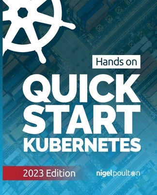 Quick Start Kubernetes Paperback Publishdrive