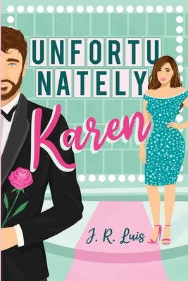 Unfortunately Karen Paperback Winding Road Publishing LLC
