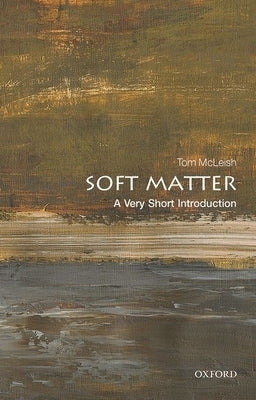 Paperback of "Soft Matter: A Very Short Introduction" by Oxford University Press, USA, featuring a cover with scientific illustrations.