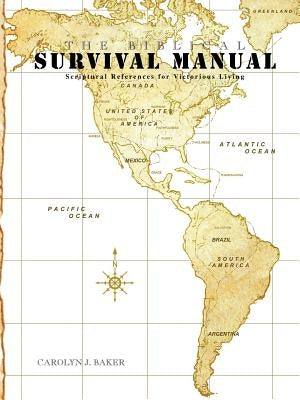 The Biblical Survival Manual Paperback Xulon Press