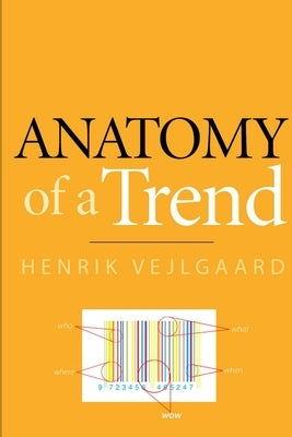 Anatomy of a Trend Paperback Confetti Publishing Inc.