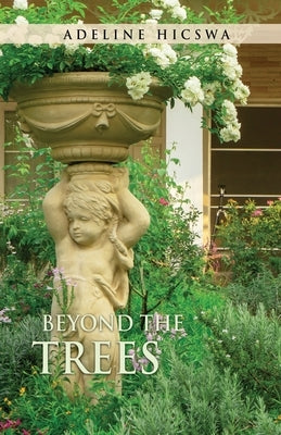 Beyond the Trees Paperback Xulon Press