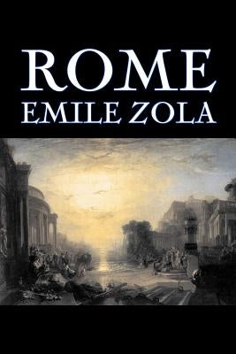 Rome by Emile Zola, Fiction, Literary, Classics Paperback Aegypan