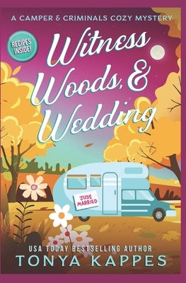 Witness, Woods, & Wedding Paperback Independently Published
