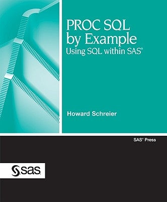 PROC SQL by Example: Using SQL Within SAS Paperback SAS Institute