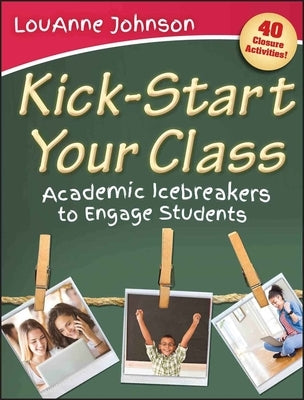 Kick-Start Your Class Paperback Jossey-Bass